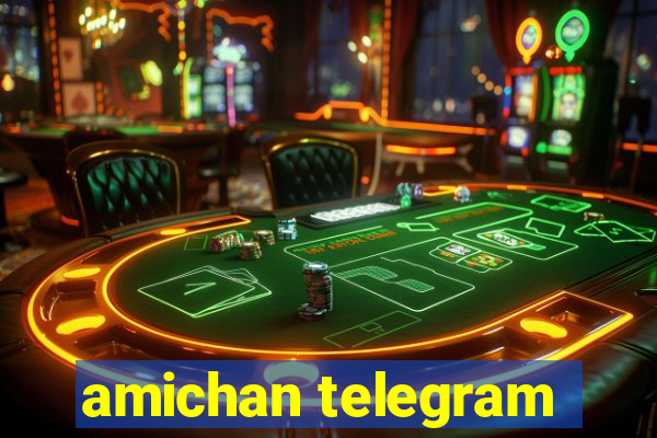 amichan telegram